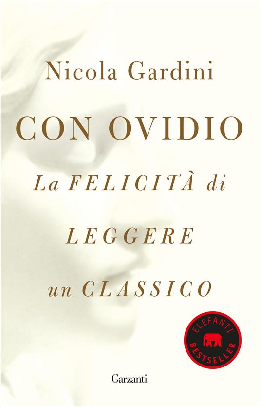 Con Ovidio. La felicità di leggere un classico - Nicola Gardini - copertina