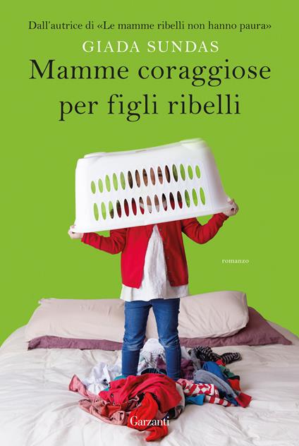 Mamme coraggiose per figli ribelli - Giada Sundas - copertina