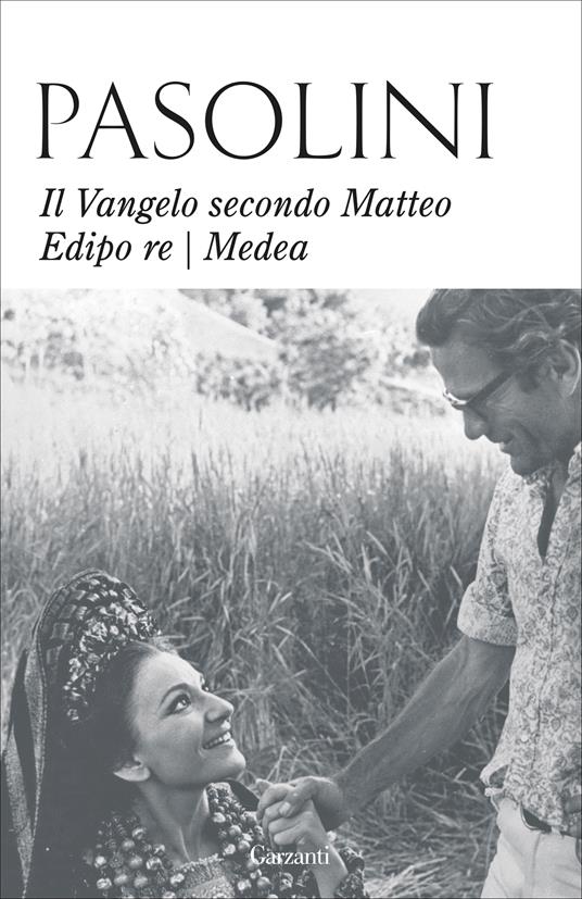 Il Vangelo secondo Matteo-Edipo re-Medea. Nuova ediz. - Pier Paolo Pasolini - copertina