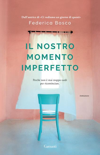 Il nostro momento imperfetto - Federica Bosco - ebook