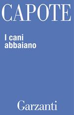 I cani abbaiano. Personaggi pubblici e luoghi privati