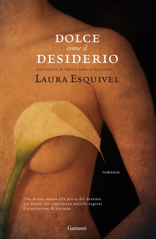 Dolce come il desiderio - Laura Esquivel - copertina