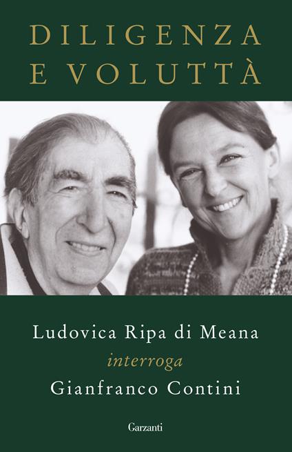 Diligenza e voluttà. Ludovica Ripa di Meana interroga Gianfranco Contini - Gianfranco Contini,Ludovica Ripa di Meana - ebook