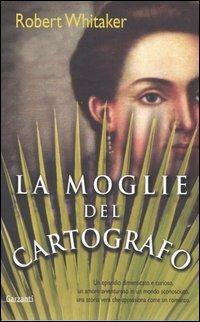 La moglie del cartografo - Robert Whitaker - copertina