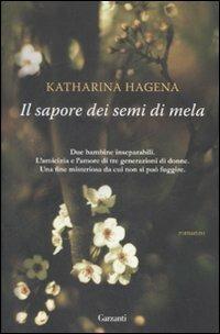 Il sapore dei semi di mela - Katharina Hagena - copertina