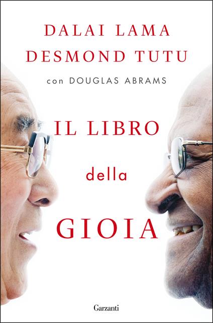 Il libro della gioia - Gyatso Tenzin (Dalai Lama),Desmond Tutu,Douglas Abrams - copertina