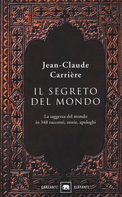 Il segreto del mondo - Jean-Claude Carrière - copertina