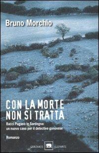 Con la morte non si tratta - Bruno Morchio - copertina