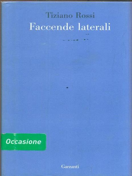 Faccende laterali - Tiziano Rossi - 2