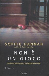 Non è un gioco - Sophie Hannah - copertina