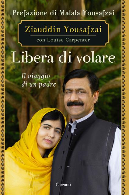 Libera di volare. Il viaggio di un padre - Louise Carpenter,Yousafzai Ziauddin,Sara Caraffini - ebook