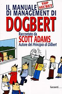 Il manuale di management di Dogbert. Ediz. illustrata - Scott Adams - copertina