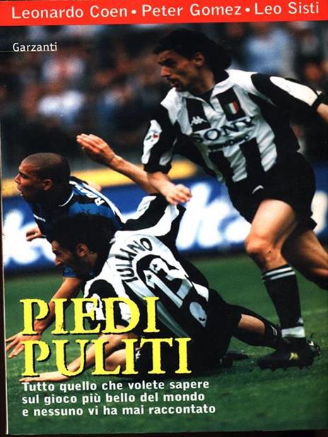 Piedi puliti - Leonardo Coen,Peter Gomez,Leo Sisti - 4