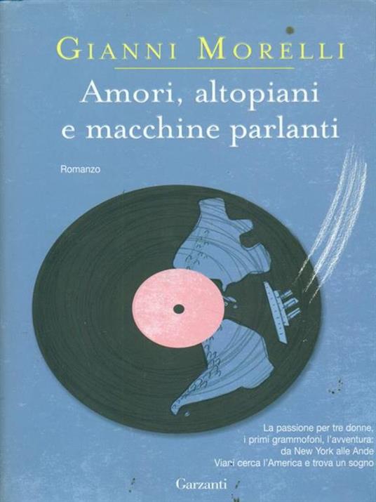 Amori, altopiani e macchine parlanti - Gianni Morelli - copertina