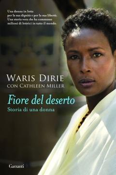 Fiore del deserto. Storia di una donna - Waris Dirie,Cathleen Miller - copertina