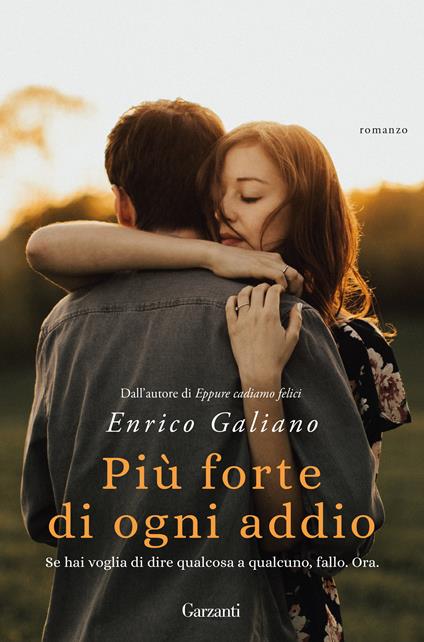 Più forte di ogni addio - Enrico Galiano - copertina