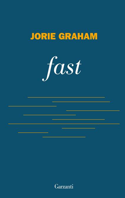 Fast - Jorie Graham,Antonella Francini - ebook