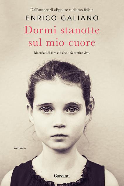 Dormi stanotte sul mio cuore - Enrico Galiano - ebook