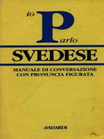 Parlo svedese. Vocaboli e fraseologia con pronuncia figurata