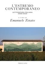 L' estremo contemporaneo letteratura italiana 2000-2020