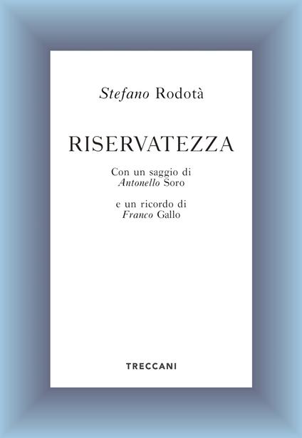 Riservatezza - Stefano Rodotà - ebook