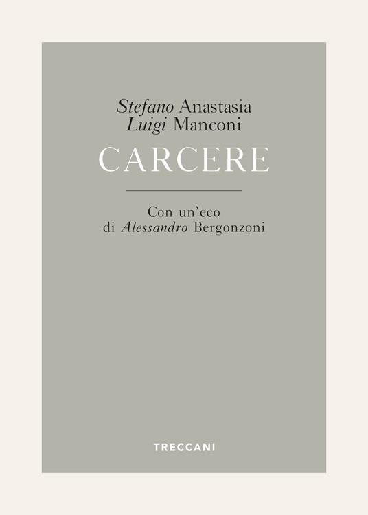 Carcere - Stefano Anastasia,Luigi Manconi - ebook