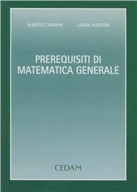 Prerequisiti di matematica generale - Alberto Cambini,Laura Martein - copertina