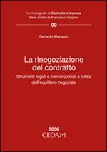 La rinegoziazione del contratto. Strumenti legali e convenzionali a tutela dell'equilibrio negoziale