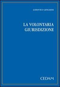 La volontaria giurisdizione - Lodovico Genghini - copertina