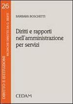 Diritti e rapporti nell'amministrazione per servizi