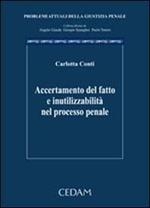 Accertamento del fatto e inutilizzabilità nel processo penale