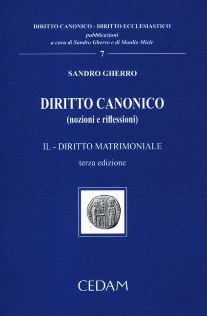 Diritto canonico (nozioni e riflessioni). Vol. 2: Diritto matrimoniale - Sandro Gherro - copertina