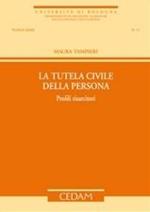 La tutela civile della persona. Profili risarcitori