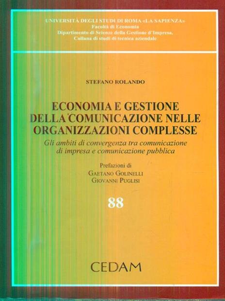 Economia e gestione della comunicazione nelle organizzazioni complesse. Gli ambiti di convergenza tra comunicazione di impresa e comunicazione pubblica - Stefano Rolando - copertina