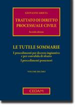 Trattato di diritto processuale civile. Vol. 10: Le tutele sommarie. I procedimenti per decreto ingiuntivo e per convalida di sfratto. I procedimenti possessori