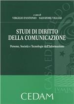 Studi di diritto della comunicazione. Persone, società e tecnologie dell'informazione