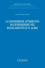 La connessione attributiva di giurisdizione nel regolamento CE n. 44/2001