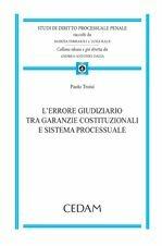 L'errore giudiziario tra garanzie costituzionali e sistema processuale