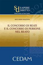 Il concorso di reati e il concorso di persone nel reato