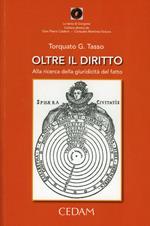 Oltre il diritto. Alla ricerca della giuridicità del fatto