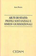 Aiuti di stato. Profili sostanziali e rimedi giurisdizionali