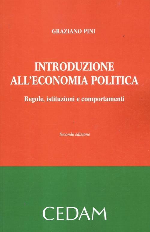 Introduzione all'economia politica. Regole, istituzioni e comportamenti - Graziano Pini - copertina