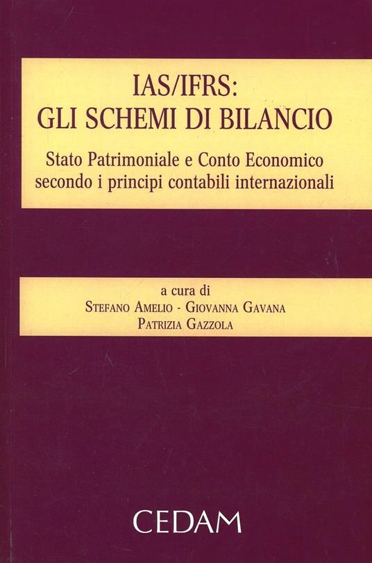 IAS/ISRS. Gli schemi di bilancio. Stato patrimoniale e conto economico secondo i principi contabili internazionali - copertina