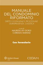 Manuale del condominio riformato. Diritto sostanziale e processuale, giurisprudenza, casistica