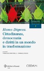 Homo dignus. Cittadinanza, democrazia e diritti in un mondo in trasformazione