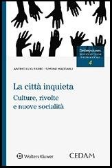 La città inquieta. Culture rivolte e nuove socialità - Antimo Farro,Simone Maddanu - copertina