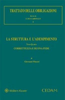 Trattato delle obbligazioni. La struttura e l'adempimento. Vol. 4: Correttezza e buona fede - Giovanni Finazzi - copertina