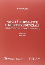 Novità normative e giurisprudenziali di diritto civile, diritto penale e diritto amministrativo. Vol. 3