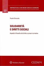 Solidarietà e diritti sociali. Aspetti di filosofia del diritto e prassi normative