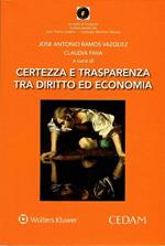 Certezza e trasparenza tra diritto ed economia